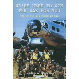 Were Here to Win the War for You: ..., Bowman, Martin