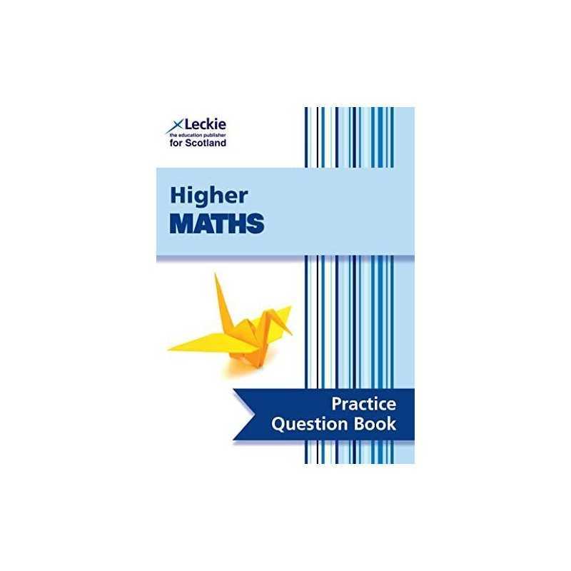 Higher Maths: Practise and Learn SQA Exam Topics (Leckie Practice Q... by Leckie
