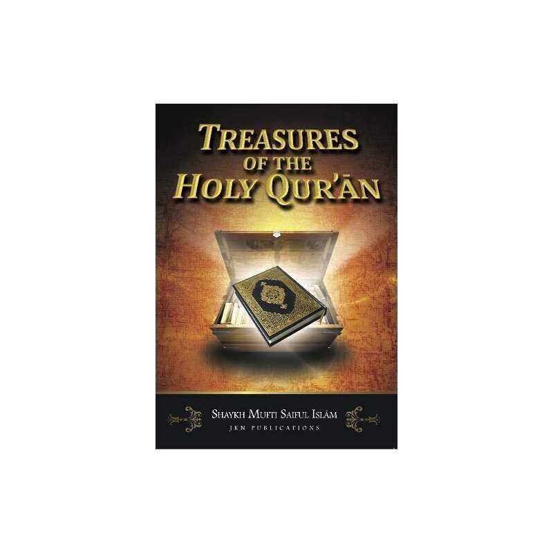 Treasures of the Holy Quran, Islam, Shaykh Mufti Saiful