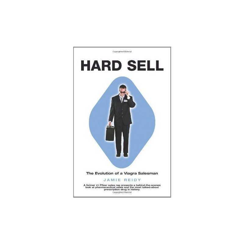 Hard Sell: The Evolution of a Viagra S..., Reidy, Jamie