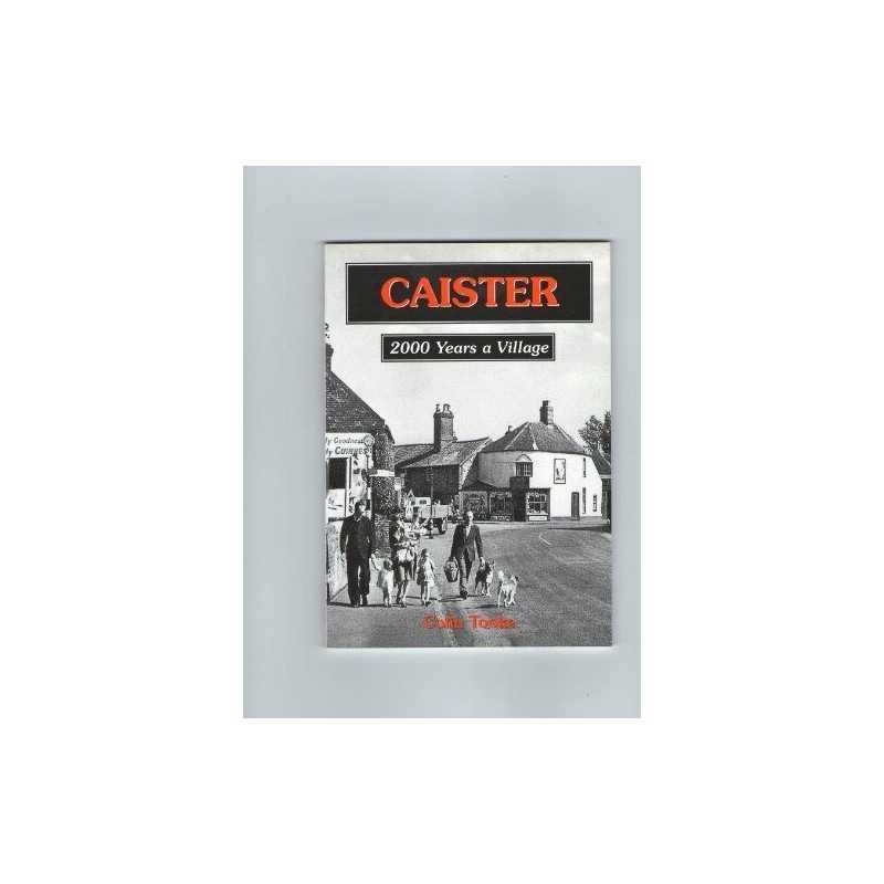 Caister: 2000 Years a Village by Tooke, Colin Paperback Book