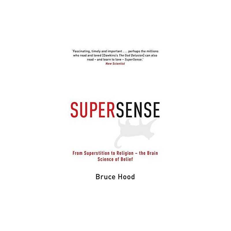 Supersense: From Superstition to Religion - The Brain... by Bruce Hood Paperback