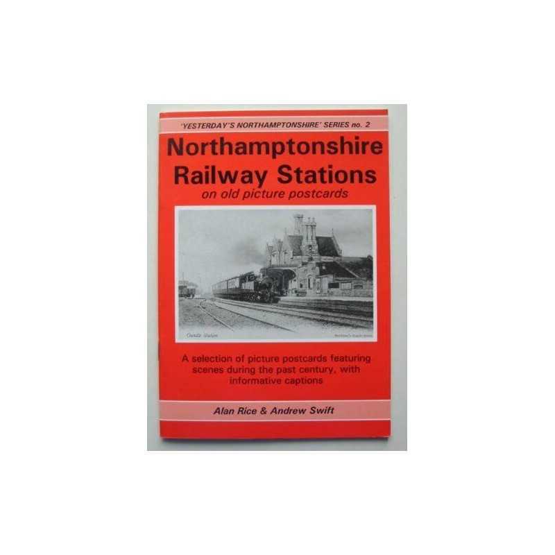 Northamptonshire Railway Stations on ..., Swift, Andrew