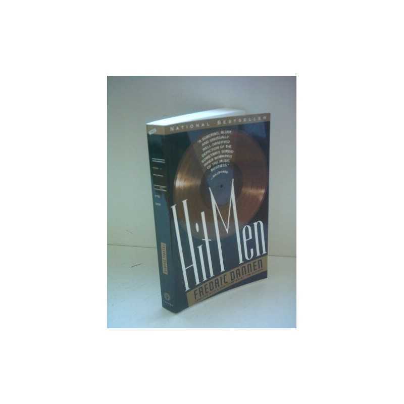 Hit Men: Power Brokers and Fast Money Inside the... by Dannen, Fredric Paperback