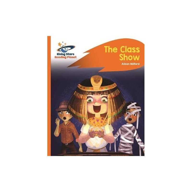 Reading Planet - The Class Show - O..., Milford, Alison