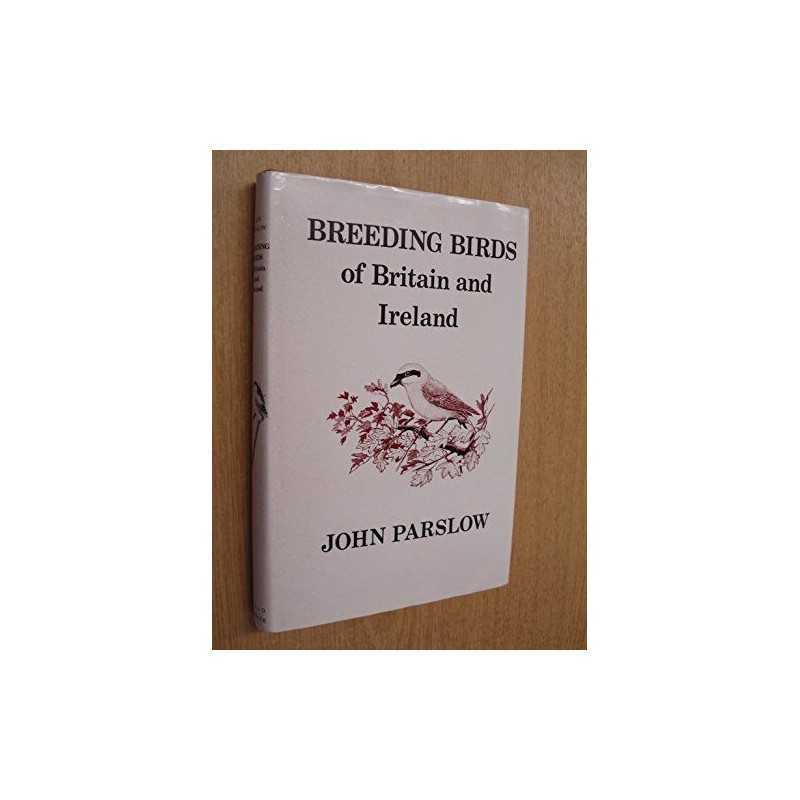 Breeding Birds of Britain and Ireland: Historical S... by Parslow, John Hardback