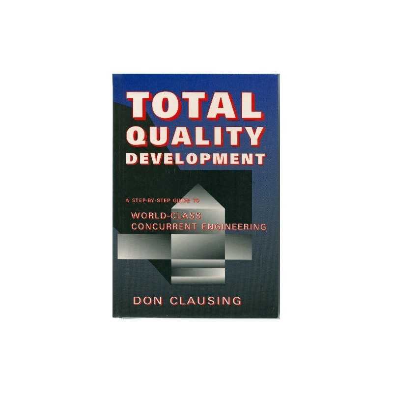 Total Quality Development: Step by S..., Clausing, D.P.
