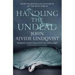 Handling the Undead by John Ajvide Lindqvist 1847249906