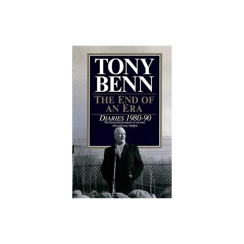 The End Of An Era: Diaries 1980-1990 by Benn, Tony Paperback Book  Fast