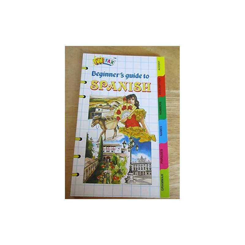 Beginners Guide to Spanish (Funfax S.) by Jones, Hazel Paperback Book
