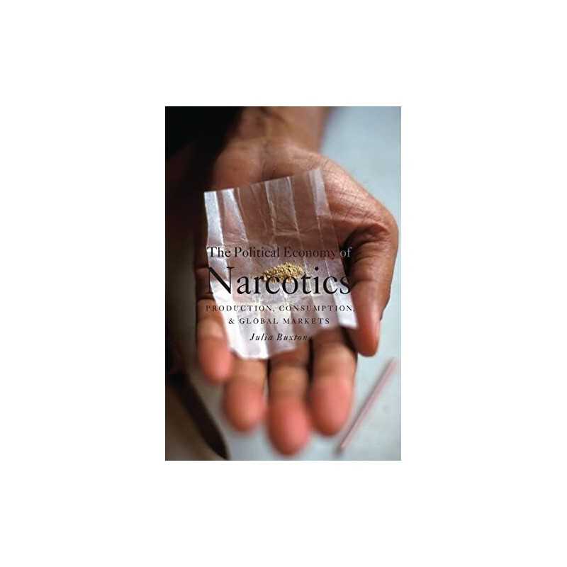 The Political Economy of Narcotics by Julia Buxton Paperback Book  Fast