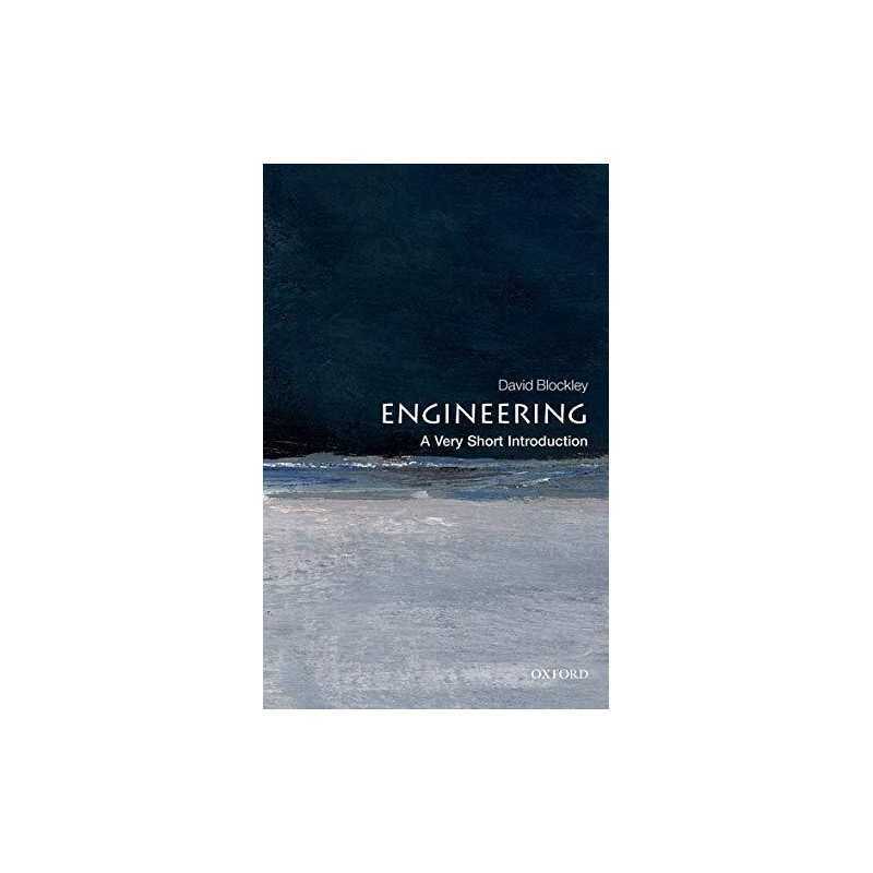 Engineering: A Very Short Introduction (Very Short Introdu... by Blockley, David