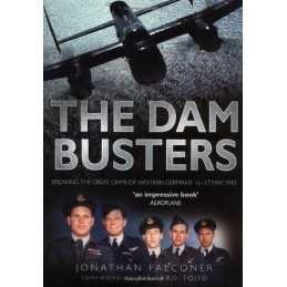 The Dam Busters: Breaking the Great Dams of We... by Jonathan Falconer Paperback