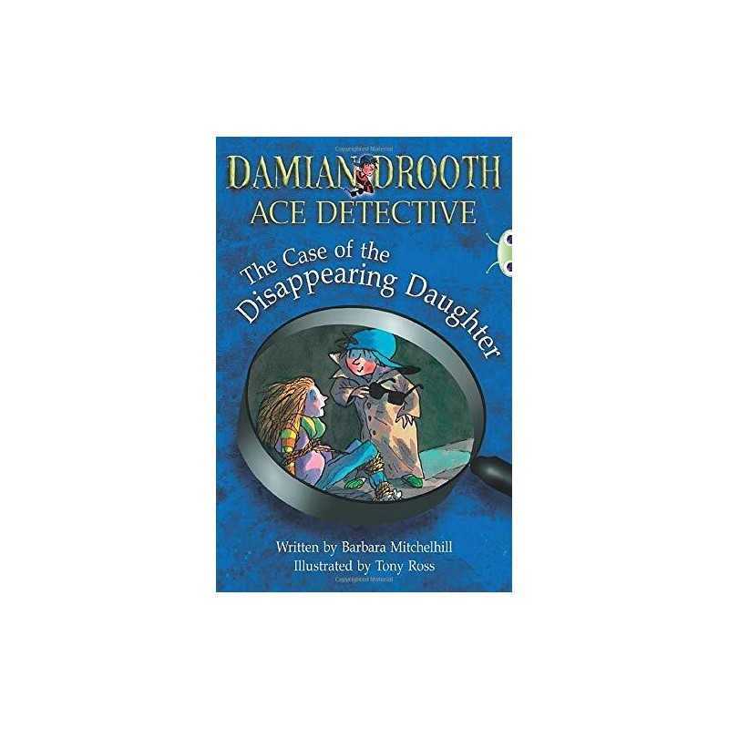 Damian Drooth: The Case of the Disappearing Daughter ... by Mitchelhill, Barbara
