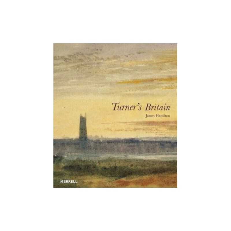 Turners Britain by Hamilton, James Hardback Book