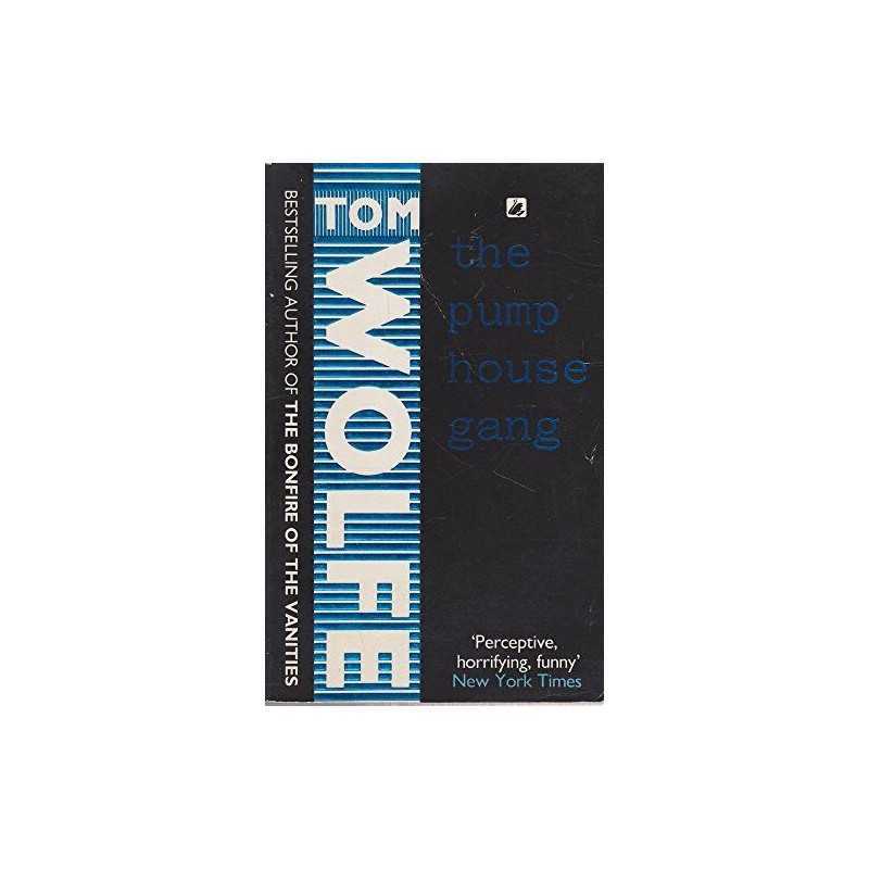 The Pump House Gang by Wolfe, Tom Paperback Book