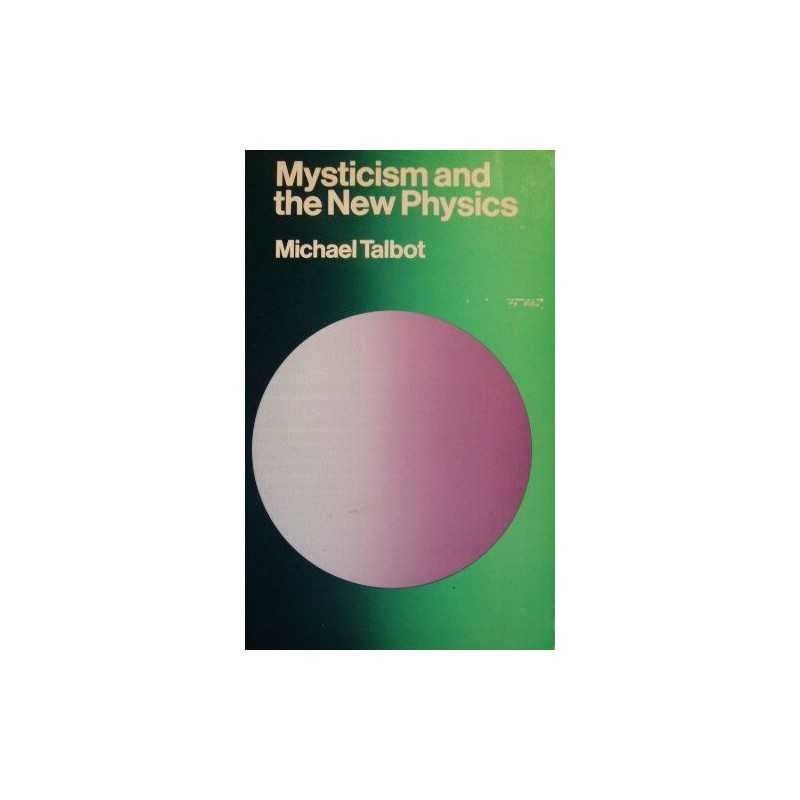 Mysticism and the New Physics, Talbot, Michael