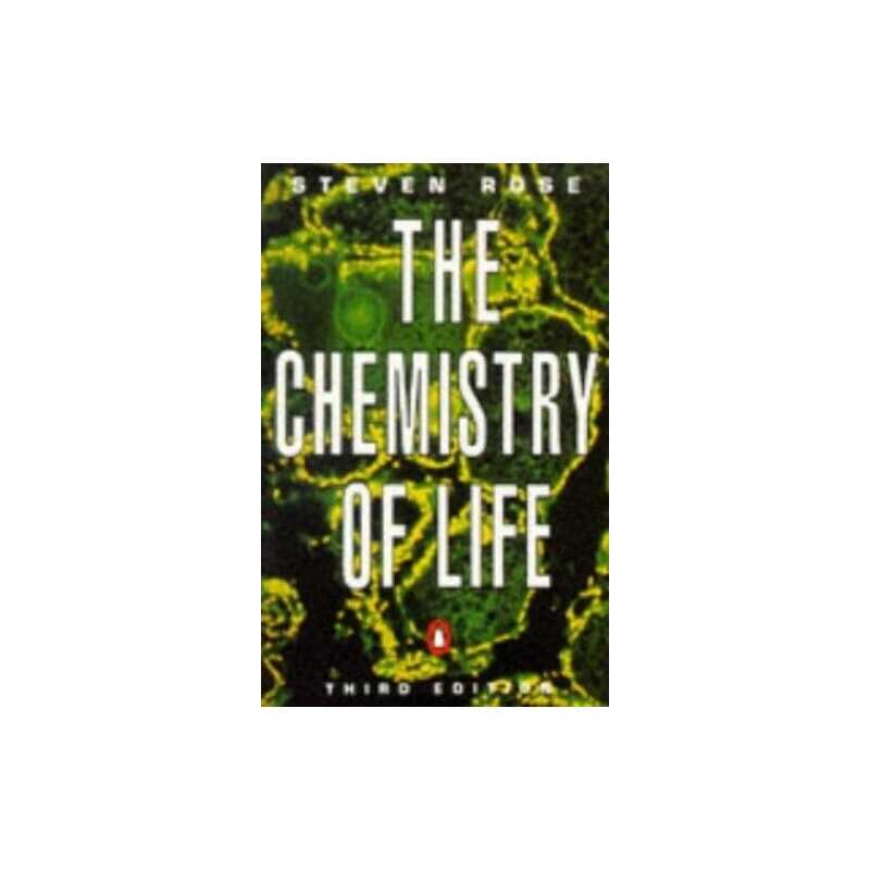 The Chemistry of Life(3rd Edn) (Penguin Science) by Rose, Steven Paperback Book