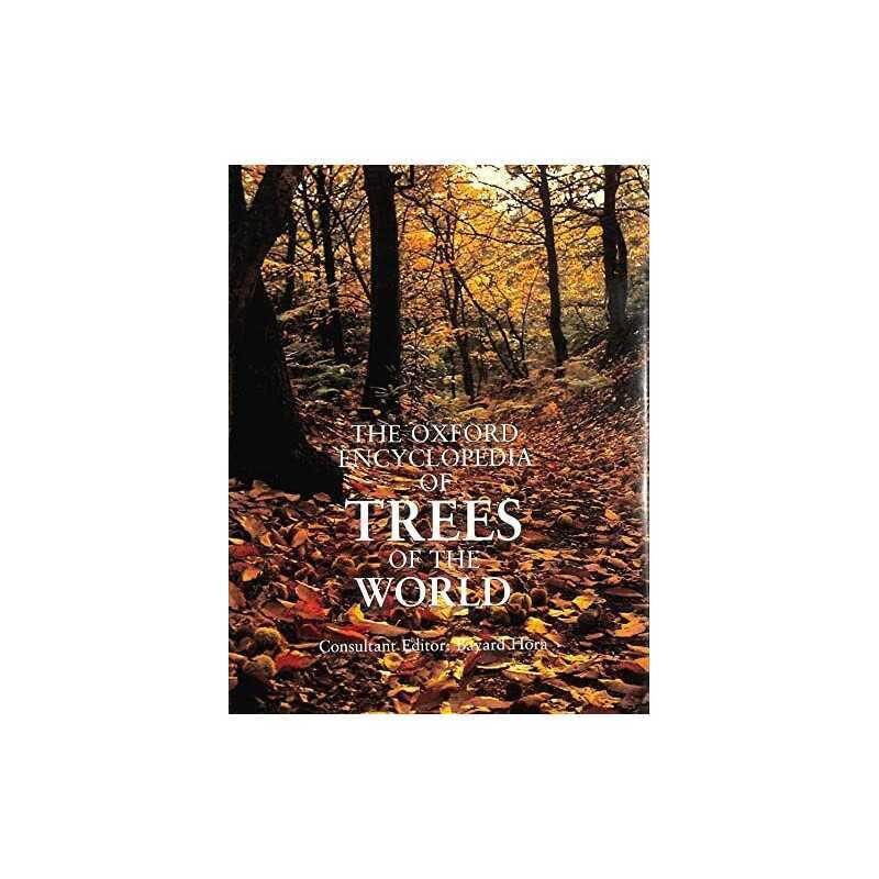 The Oxford Encyclopaedia of Trees of the World