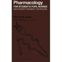 Pharmacology for Student and Pupil ..., Jones, Bernard