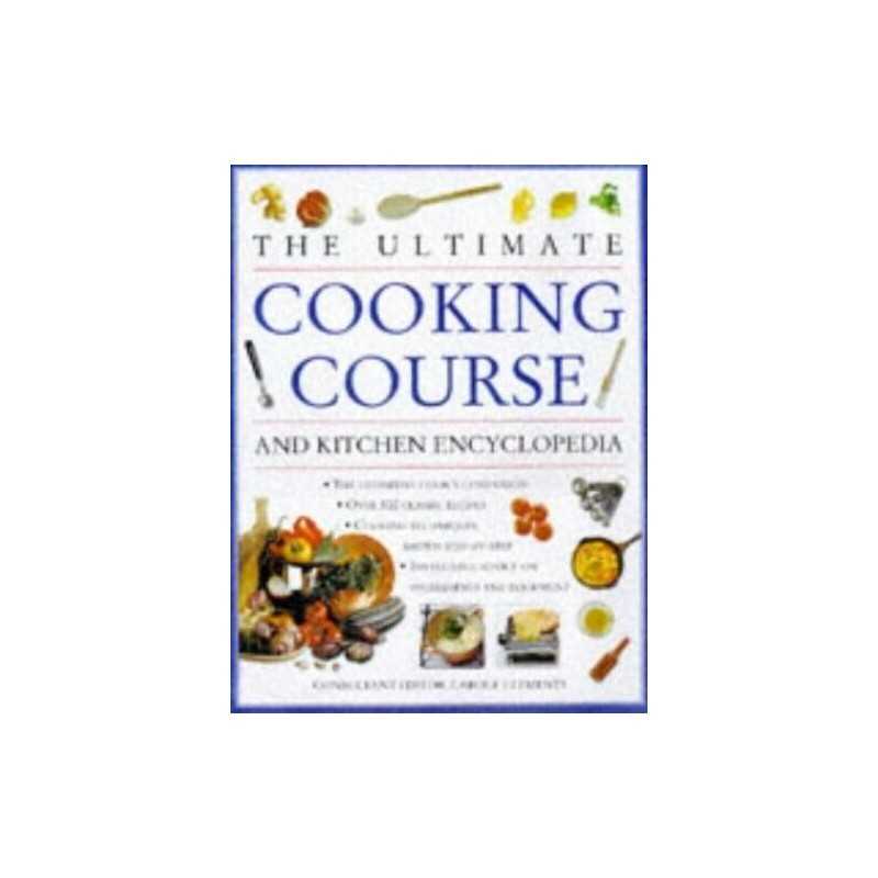 THE ULTIMATE COOKING COURSE AND KITCHEN ENCYCLOPE... by CAROLE CLEMETNS Hardback