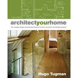 Architect Your Home by Hugo Tugman Paperback Book