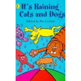 ITs Raining Cats And Dogs: A Collection of Four-Leg...