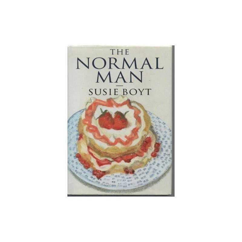 The Normal Man by Boyt, Susie Hardback Book