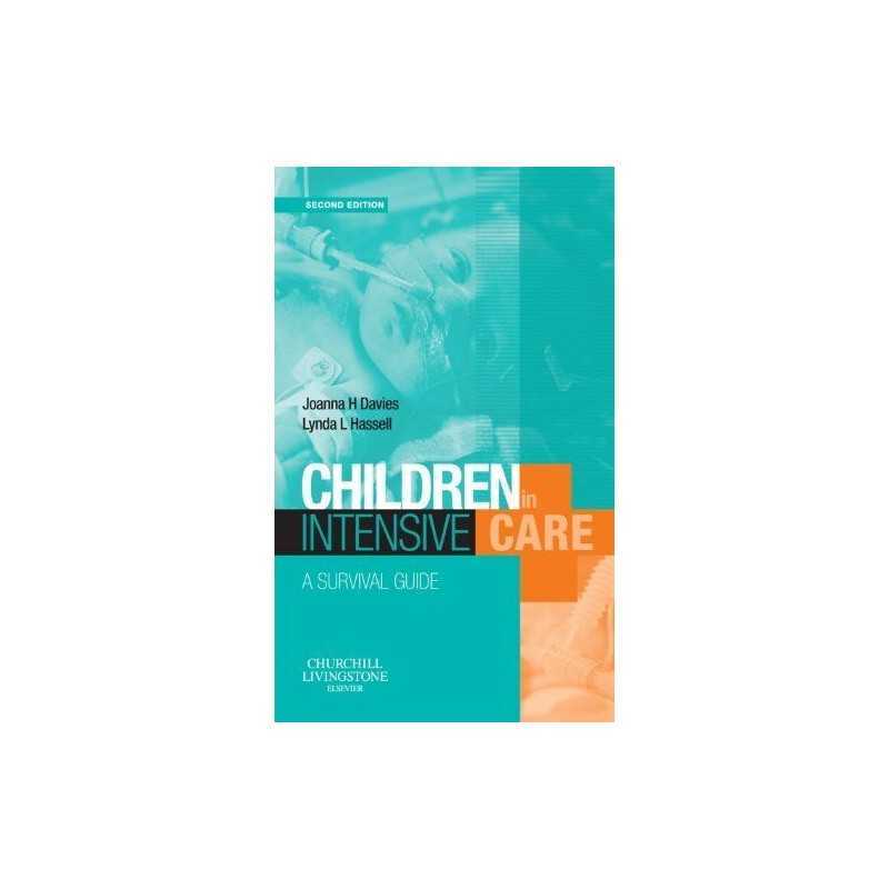 Children in Intensive Care: A Survival Guide by Davies, Joanna H. Paperback The