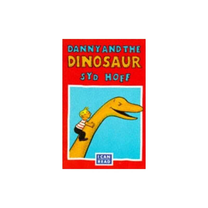 Danny and the Dinosaur (I Can Read S.) by Hoff, Syd Paperback Book