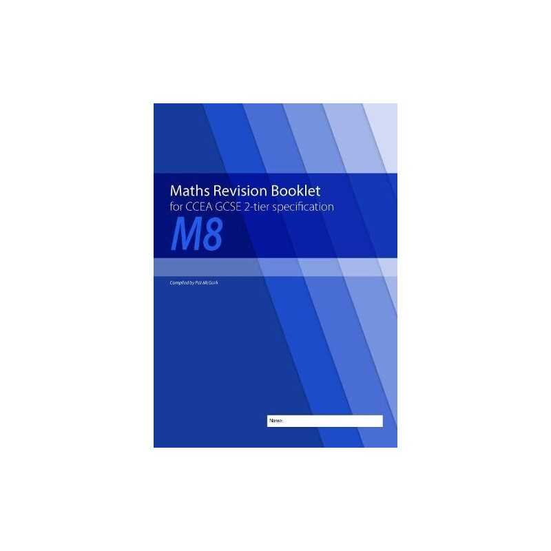 Maths Revision Booklet M8 for CCEA GC..., McGurk, Conor