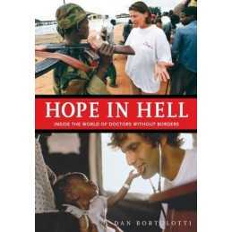 Hope in Hell: Inside the World of Doctors Withou... by Bortolotti, Dan Paperback