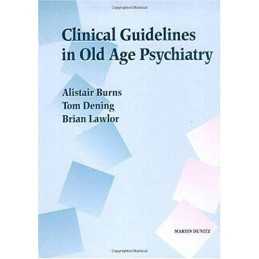 Clinical Guidelines in Old Age Psychi..., Lawlor, Brian