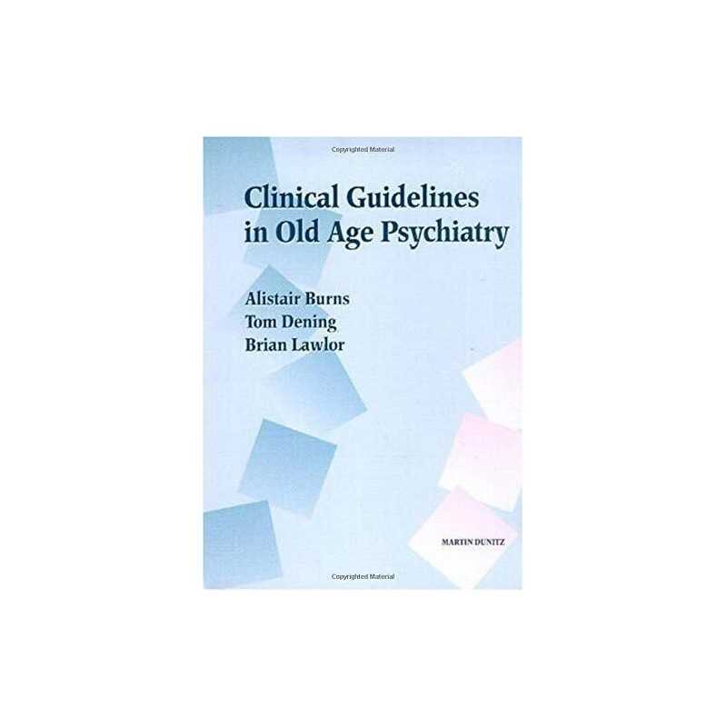 Clinical Guidelines in Old Age Psychi..., Lawlor, Brian