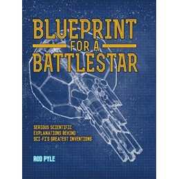 Blueprint for a Battlestar: Serious Scien..., Pyle, Rod