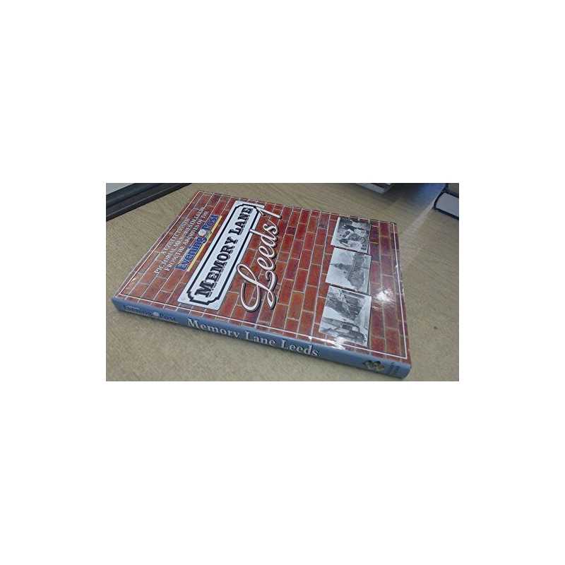 Memory Lane Leeds: v. 1 (Yorkshire Evening P... by Yorkshire Evening Po Hardback