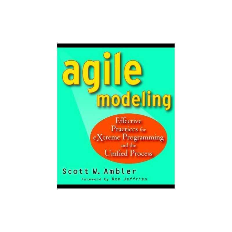 Agile Modeling: Effective Practices for eXtreme Pr... by Ambler, Scott Paperback