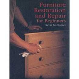Furniture Restoration and Repair for Beginners by Bonner, Kevin Jan Paperback
