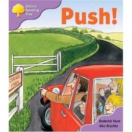 Oxford Reading Tree: Stage 1+: Patterned Stories: Push! by Hunt, Rod Paperback