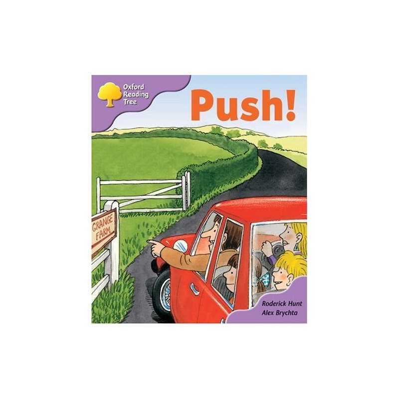Oxford Reading Tree: Stage 1+: Patterned Stories: Push! by Hunt, Rod Paperback