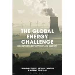 The Global Energy Challenge: Enviro..., Kuzemko, Caroli