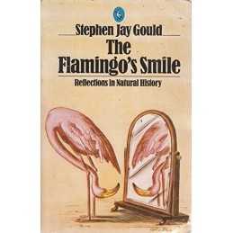The Flamingos Smile: Reflections in Natural ... by Gould, Stephen Jay Paperback
