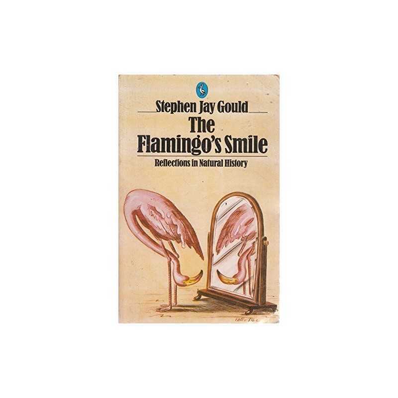 The Flamingos Smile: Reflections in Natural ... by Gould, Stephen Jay Paperback
