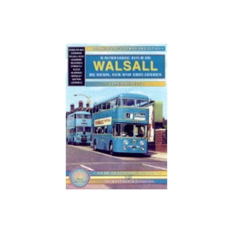 Walsall (and District): A Nostalgic Tour by Tram, Tr... by Harvey, D.R. Hardback