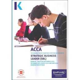 STRATEGIC BUSINESS LEADER - EXAM KIT, KAPLAN PUBLISHING