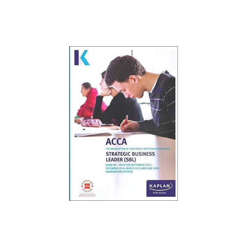 STRATEGIC BUSINESS LEADER - EXAM KIT, KAPLAN PUBLISHING
