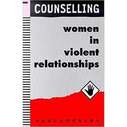 Counselling Women in Violent Relationships by Lockley, Paul Paperback Book The