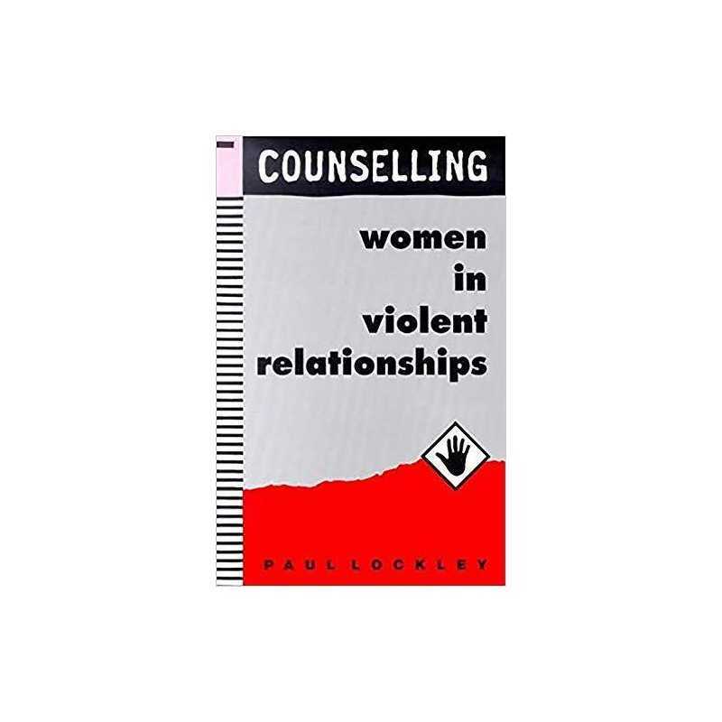 Counselling Women in Violent Relationships by Lockley, Paul Paperback Book The