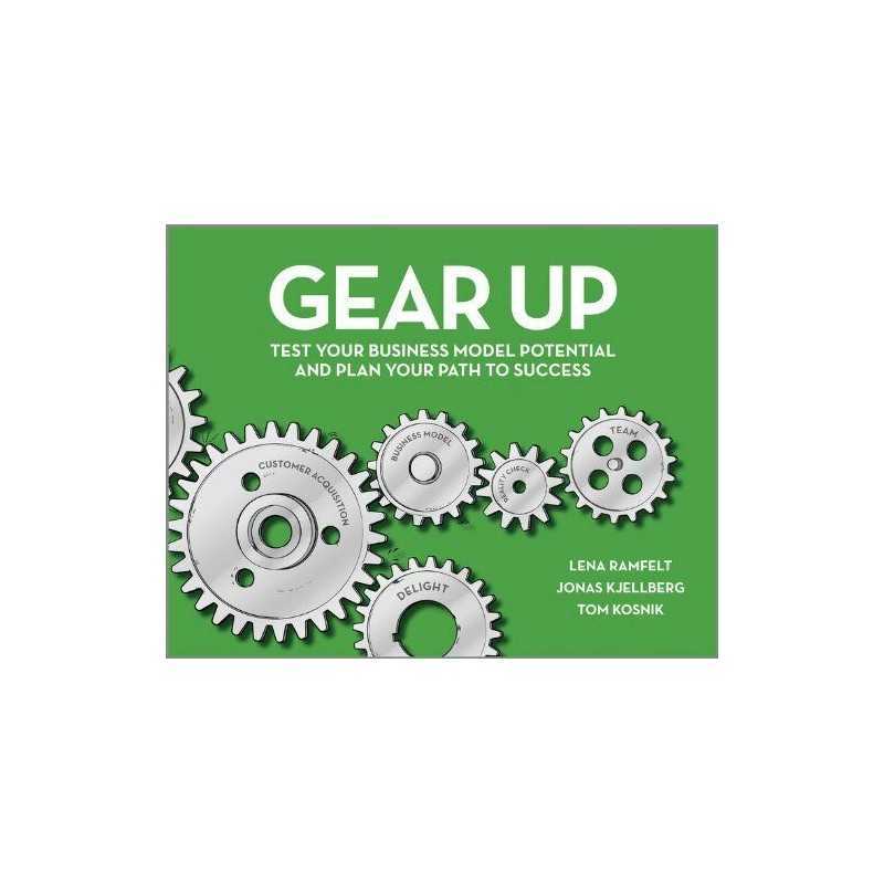 Gear Up: Test Your Business Model Poten..., Kosnik, Tom