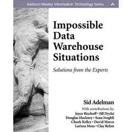Impossible Data Warehouse Situations: So..., Rehm, Clay
